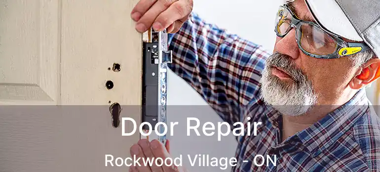  Door Repair Rockwood Village - ON
