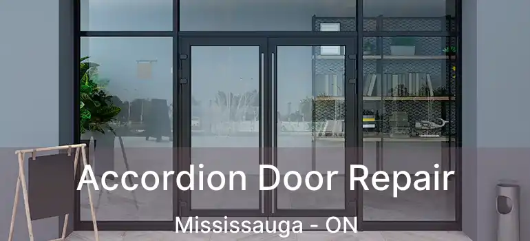  Accordion Door Repair Mississauga - ON