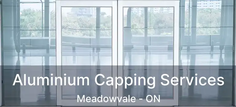  Aluminium Capping Services Meadowvale - ON
