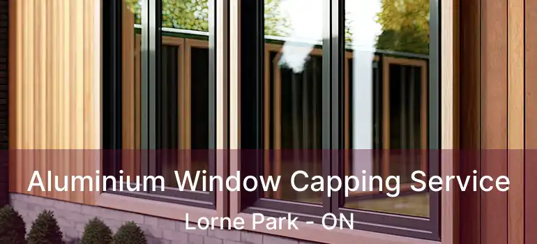  Aluminium Window Capping Service Lorne Park - ON