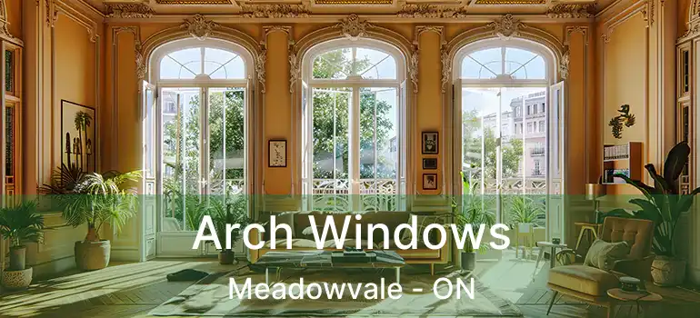  Arch Windows Meadowvale - ON