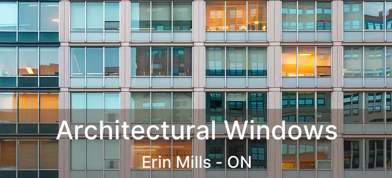 Architectural Windows Erin Mills - ON