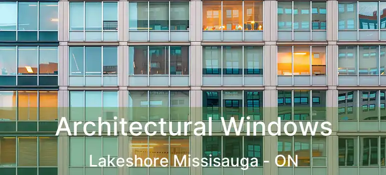  Architectural Windows Lakeshore Missisauga - ON