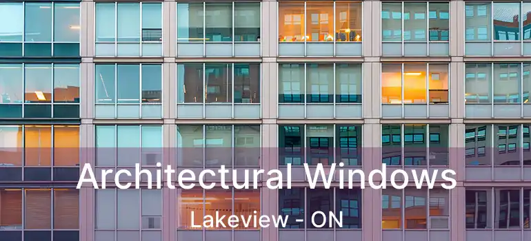  Architectural Windows Lakeview - ON