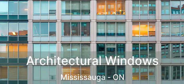  Architectural Windows Mississauga - ON