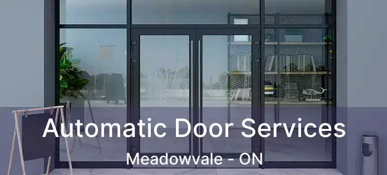  Automatic Door Services Meadowvale - ON