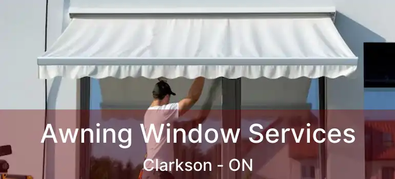  Awning Window Services Clarkson - ON