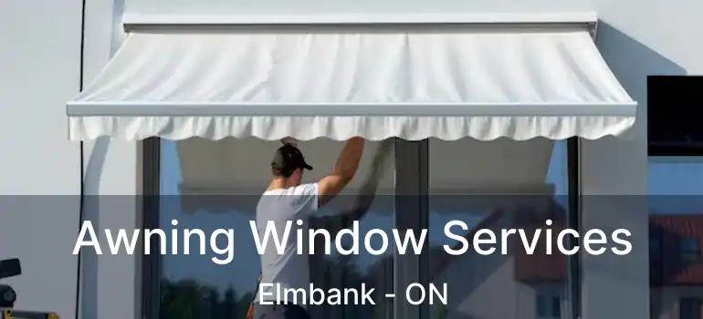  Awning Window Services Elmbank - ON