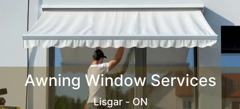 Awning Window Services Lisgar - ON