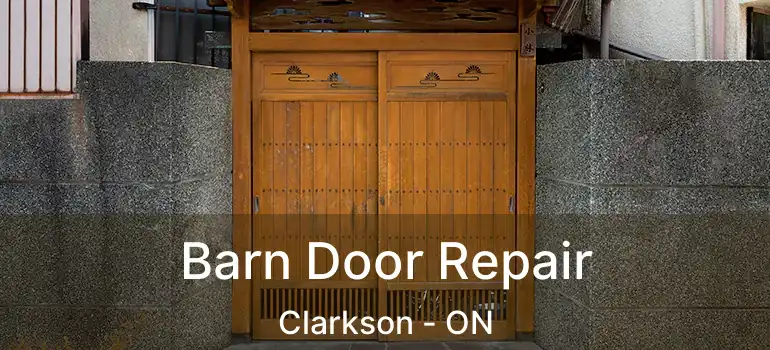  Barn Door Repair Clarkson - ON