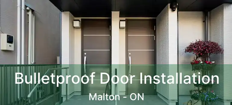  Bulletproof Door Installation Malton - ON