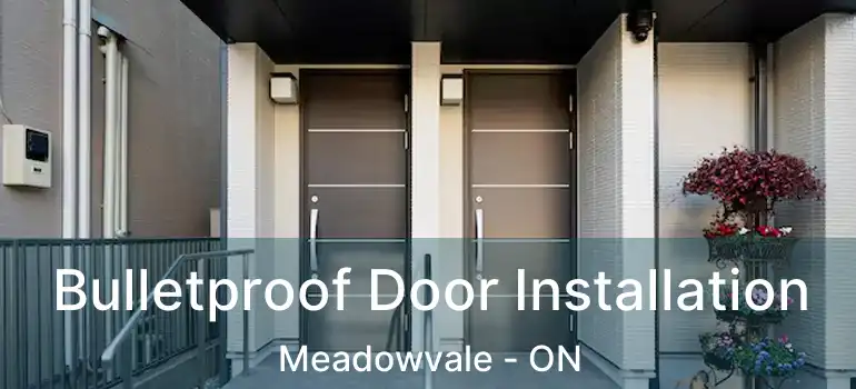  Bulletproof Door Installation Meadowvale - ON