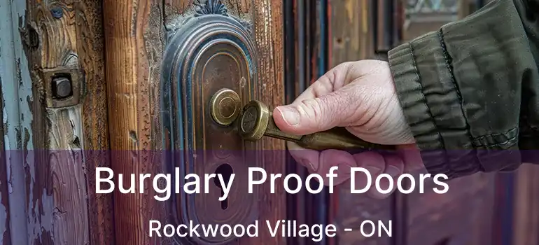  Burglary Proof Doors Rockwood Village - ON