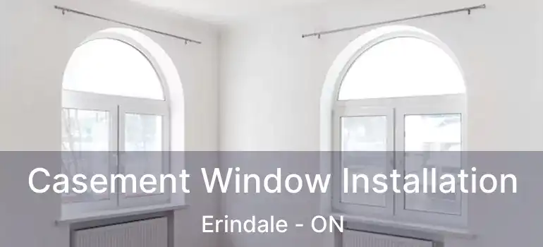  Casement Window Installation Erindale - ON