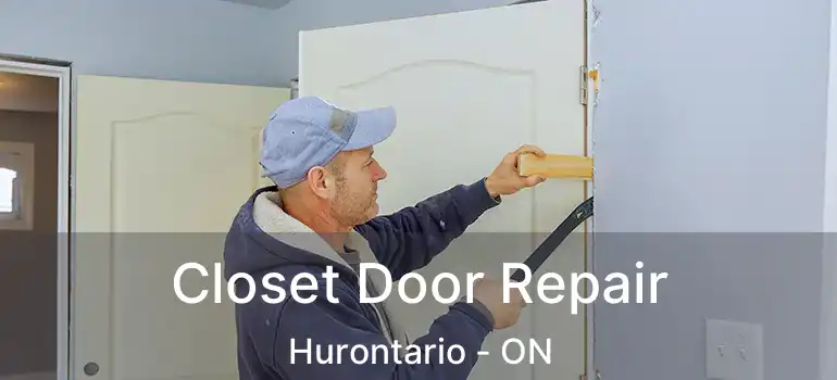 Closet Door Repair Hurontario - ON