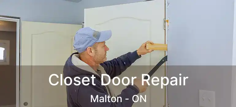  Closet Door Repair Malton - ON
