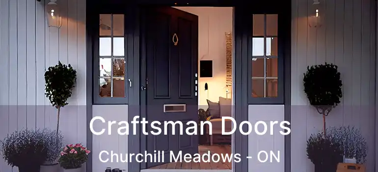  Craftsman Doors Churchill Meadows - ON