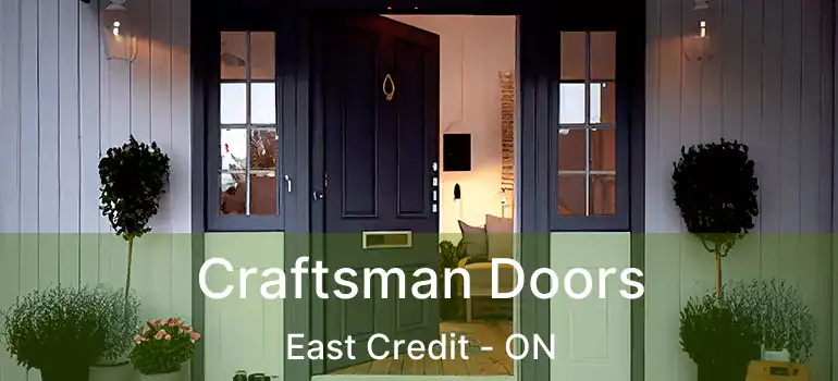  Craftsman Doors East Credit - ON