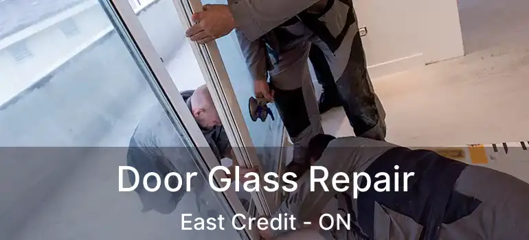  Door Glass Repair East Credit - ON