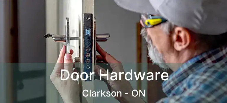  Door Hardware Clarkson - ON