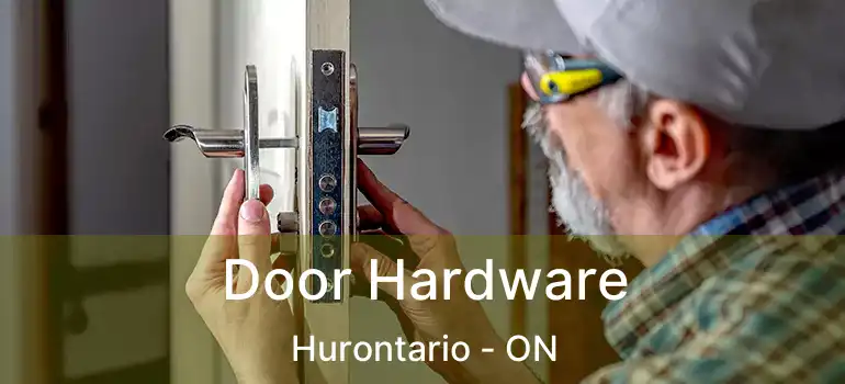  Door Hardware Hurontario - ON