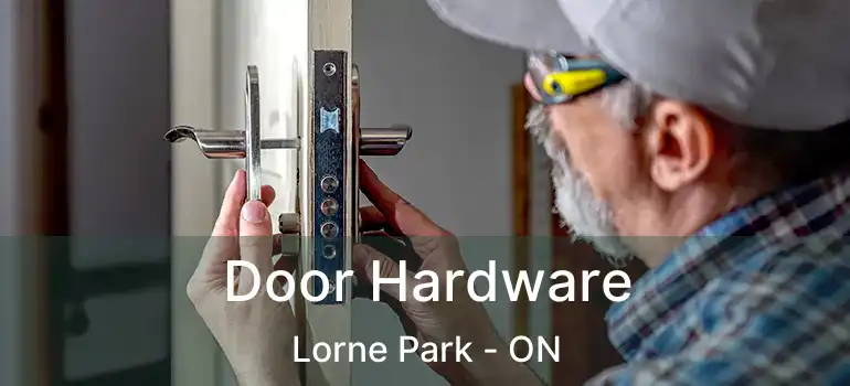  Door Hardware Lorne Park - ON