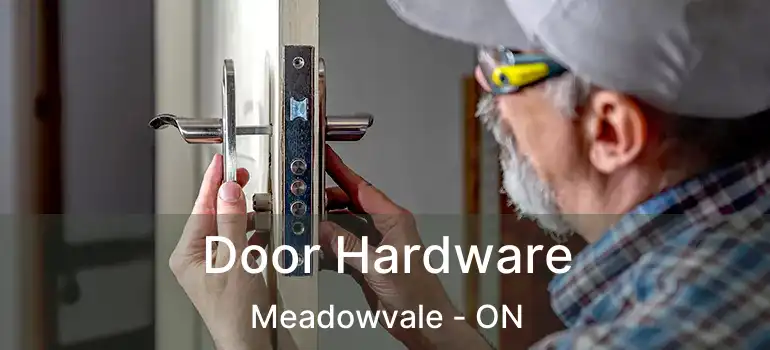  Door Hardware Meadowvale - ON