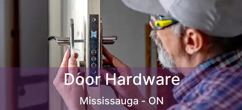  Door Hardware Mississauga - ON