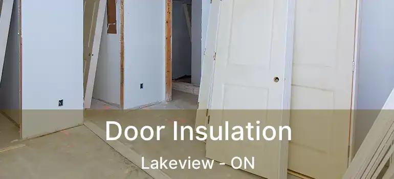  Door Insulation Lakeview - ON