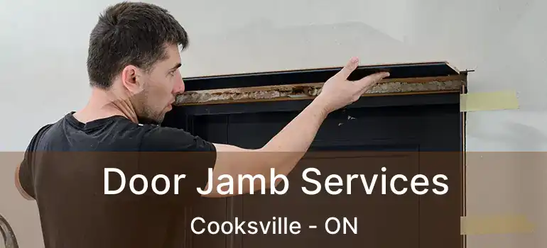  Door Jamb Services Cooksville - ON