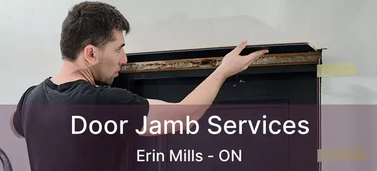  Door Jamb Services Erin Mills - ON