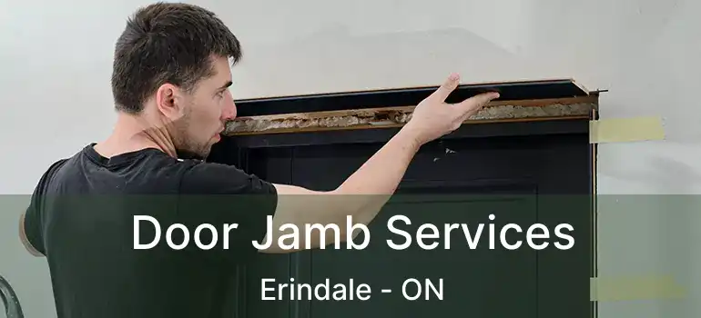 Door Jamb Services Erindale - ON
