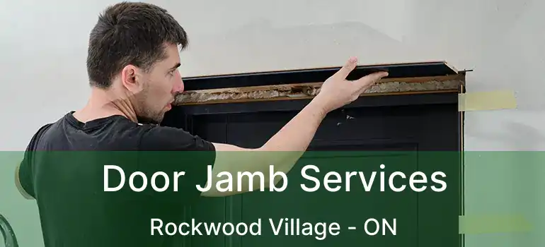  Door Jamb Services Rockwood Village - ON