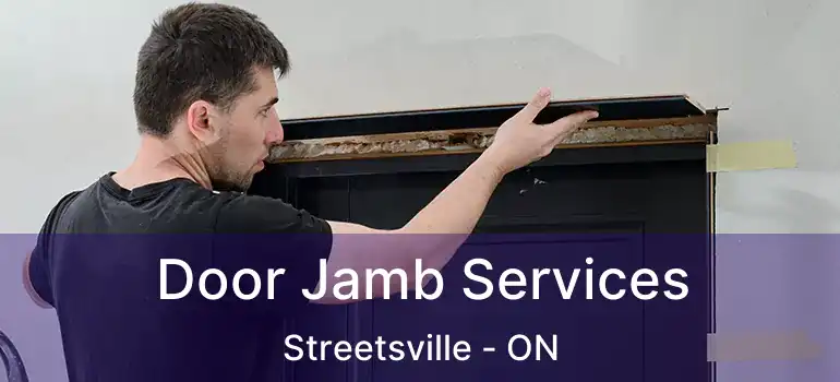  Door Jamb Services Streetsville - ON