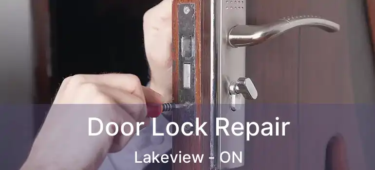  Door Lock Repair Lakeview - ON