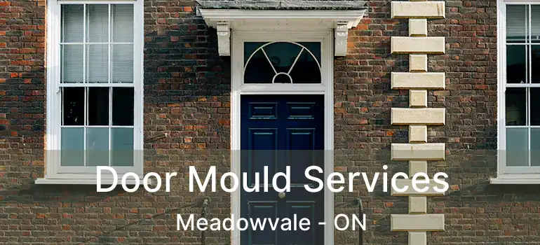  Door Mould Services Meadowvale - ON
