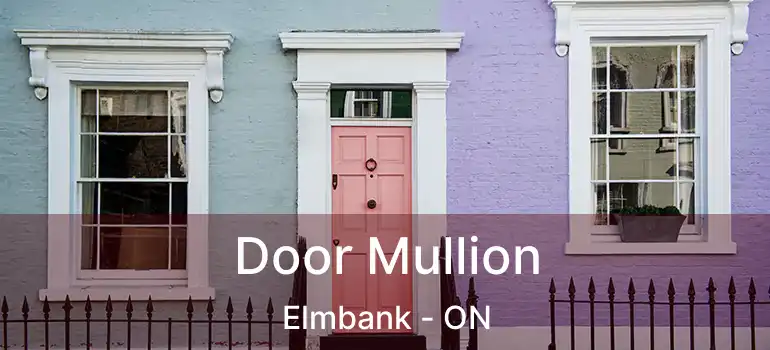  Door Mullion Elmbank - ON