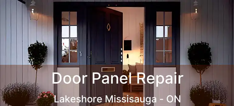  Door Panel Repair Lakeshore Missisauga - ON