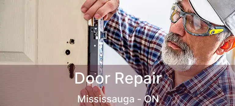  Door Repair Mississauga - ON