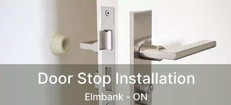  Door Stop Installation Elmbank - ON