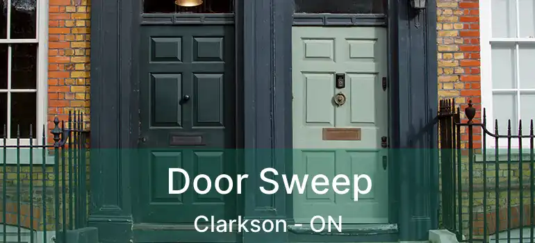  Door Sweep Clarkson - ON