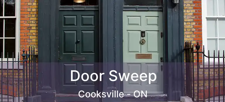  Door Sweep Cooksville - ON