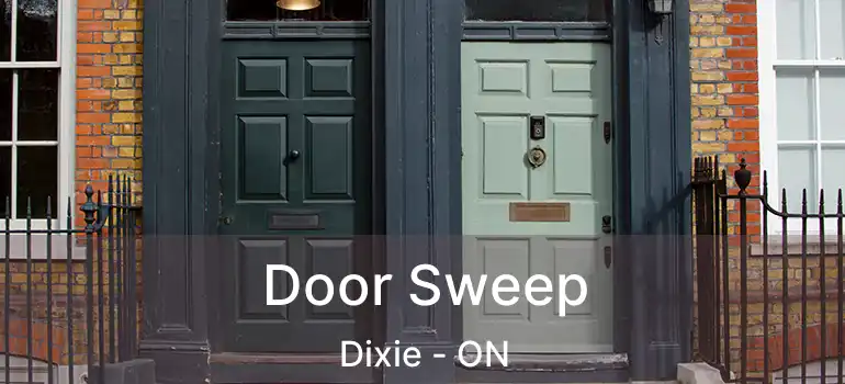  Door Sweep Dixie - ON