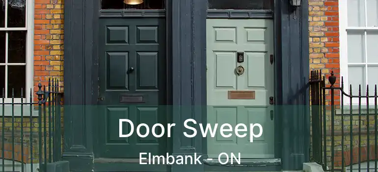  Door Sweep Elmbank - ON