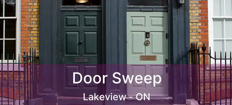  Door Sweep Lakeview - ON