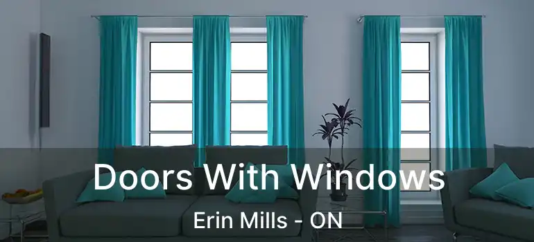  Doors With Windows Erin Mills - ON