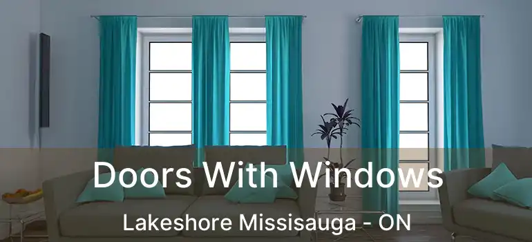  Doors With Windows Lakeshore Missisauga - ON