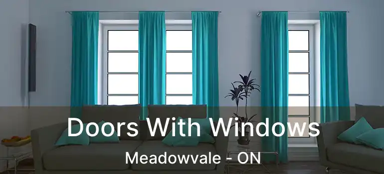  Doors With Windows Meadowvale - ON
