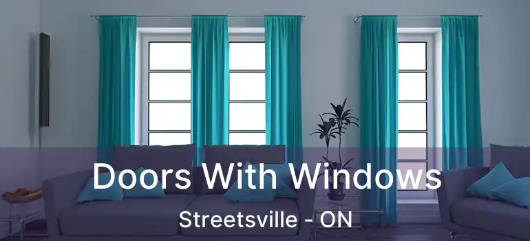  Doors With Windows Streetsville - ON
