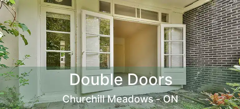  Double Doors Churchill Meadows - ON